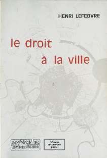 Cover of book by
	Henri Lefebvre, Le droit a la ville